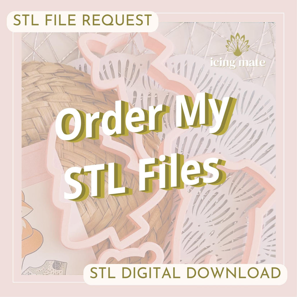 STL File Request - Order My Cookie Cutter Files